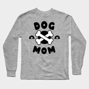 Best Dog Mom Since Ever Puppy Mama Mother Paw Dog Lover Long Sleeve T-Shirt